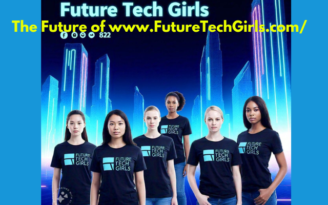 www.FutureTechGirls.com/