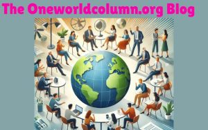 The Oneworldcolumn.org Blog